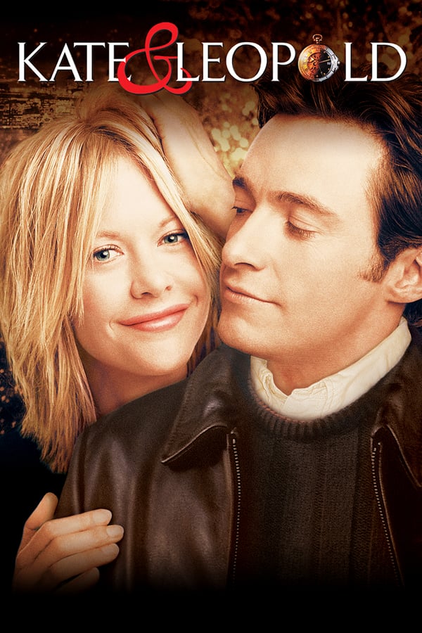 ดูหนังออนไลน์ฟรี Kate and Leopold DC ข้ามเวลามาพบรัก 2001