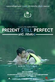 ดูหนังออนไลน์ แค่นี้…ก็ดีแล้ว 2 Present Still Perfect (2020)