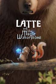 ดูหนังออนไลน์ฟรี Latte And the Magic Waterstone (2019) ลาเต้ผจญภัยกับศิลาแห่งสายน้ำ