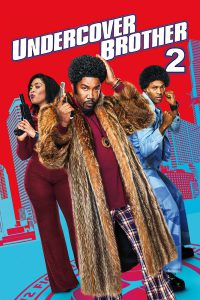 ดูหนังออนไลน์ฟรี Undercover Brother 2 (2019) อันเดอร์คัพเวอร์ บราเธอร์ 2