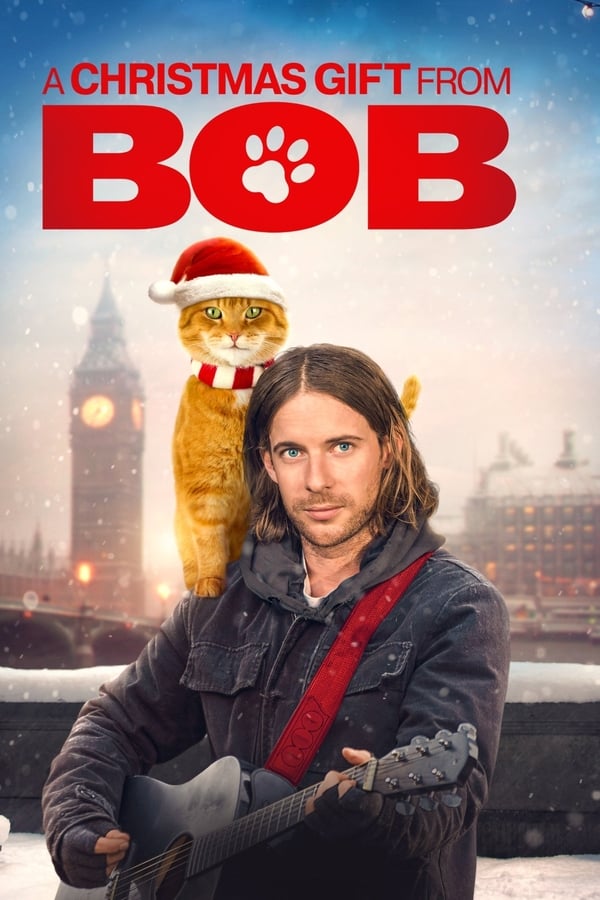 ดูหนังออนไลน์ A Christmas Gift from Bob (2020) ของขวัญจาก”เหมียวบ๊อบ”