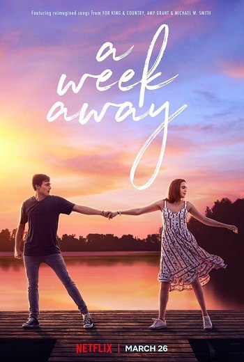 ดูหนังออนไลน์ฟรี A Week Away (2021) อีก 7 วัน ฉันจะรักเธอ