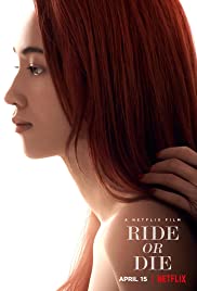 ดูหนังออนไลน์ Ride Or Die (2021) อยู่เป็น ยอมตาย เพื่อเธอ