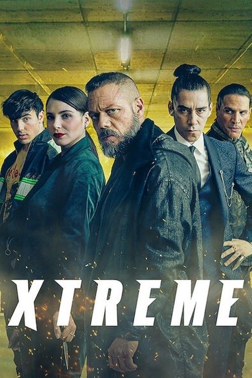 ดูหนังออนไลน์ Xtreme (2021) เอ็กซ์ตรีม