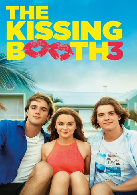 ดูหนังออนไลน์ The Kissing Booth 3 (2021) เดอะ คิสซิ่ง บูธ 3