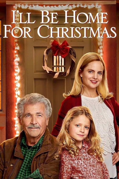 ดูหนังออนไลน์ฟรี I’ll Be Home for Christmas (2016) ของขวัญรักวันคริสต์มาส