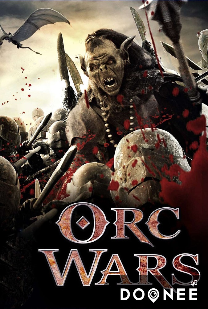 ดูหนังออนไลน์ฟรี Orc Wars (2013) สงครามออร์คพันธุ์โหด