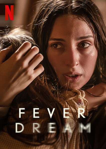 ดูหนังออนไลน์ Fever Dream (2021) ฟีเวอร์ ดรีม