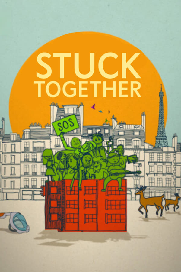 ดูหนังออนไลน์ Stuck Together (2021) ล็อกดาวน์ป่วนบนตึกเลขที่ 8