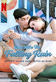 ดูหนังออนไลน์ Love Like the Falling Rain | Netflix (2020) รักดั่งสายฝน