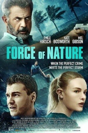 ดูหนังออนไลน์ ดูหนัง Force of Nature (2020) – ฝ่าพายุคลั่ง | พากย์ไทย เต็มเรื่อง