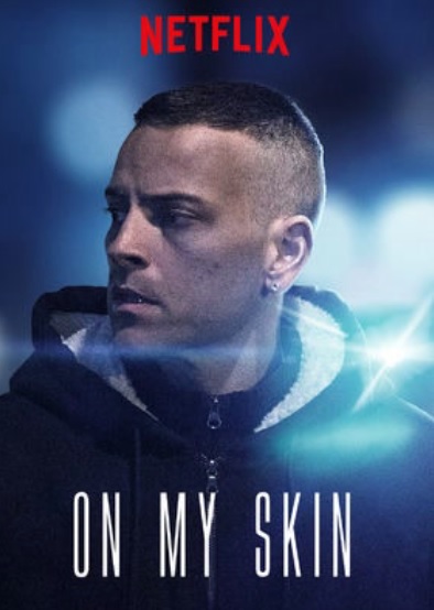 ดูหนังออนไลน์ฟรี On My Skin (2018) รอยแผลแห่งความยุติธรรม