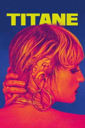 ดูหนังออนไลน์ Titane (2021)