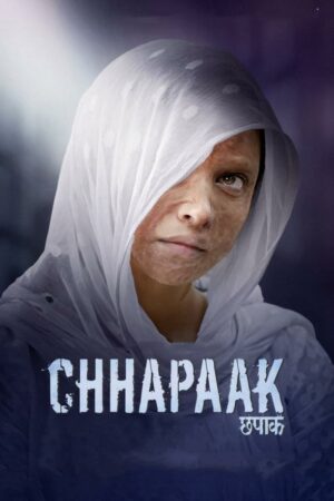 ดูหนังออนไลน์ ดูหนัง Chhapaak (2020) – ผู้รอดชีวิต| พากย์ไทย เต็มเรื่อง