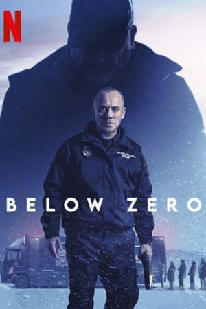 ดูหนังออนไลน์ ดูหนัง Below Zero (Bajocero) (2021) – จุดเยือกเดือด | NETFLIX | ซับไทย เต็มเรื่อง