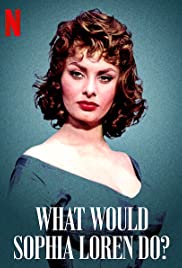 ดูหนังออนไลน์ ดูหนังใหม่ What Would Sophia Loren Do? (2021) โซเฟีย ลอเรนจะทำอย่างไร