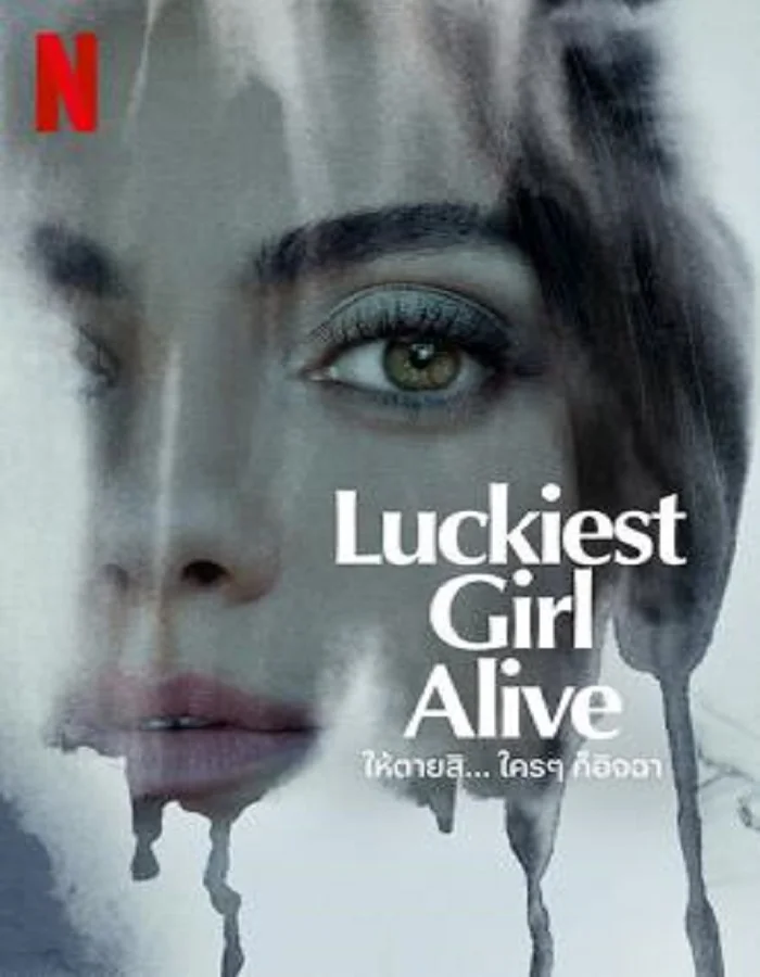 ดูหนังออนไลน์ฟรี ดูหนังใหม่ Luckiest Girl Alive (2022) ให้ตายสิ… ใครๆ ก็อิจฉา