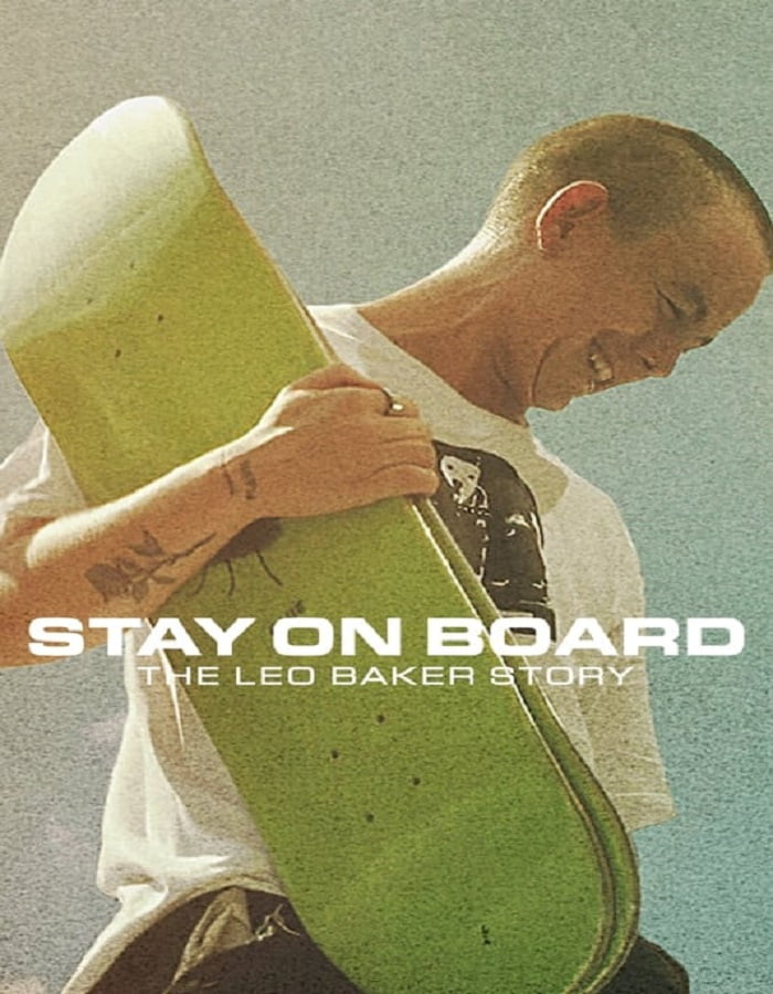 ดูหนังออนไลน์ฟรี ดูหนังใหม่ Stay on Board: The Leo Baker Story (2022)