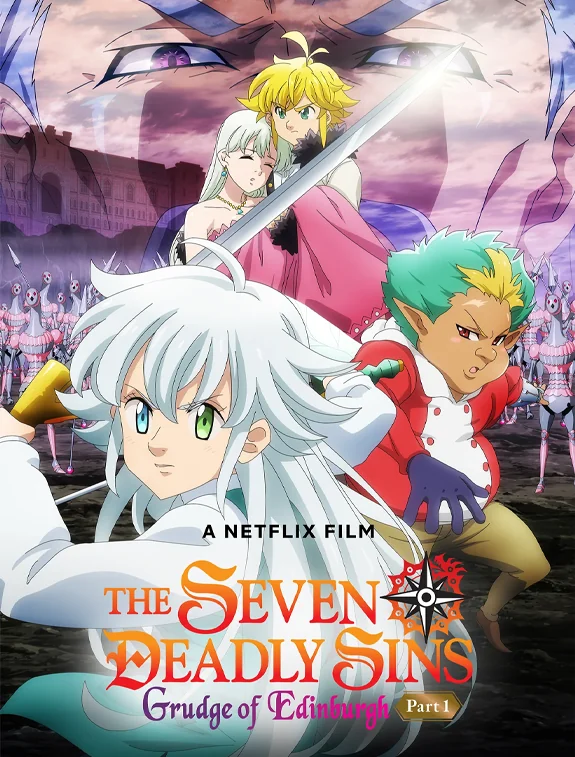 ดูหนังออนไลน์ ดูหนังใหม่ The Seven Deadly Sins: Grudge of Edinburgh Part 1 ศึกตำนาน