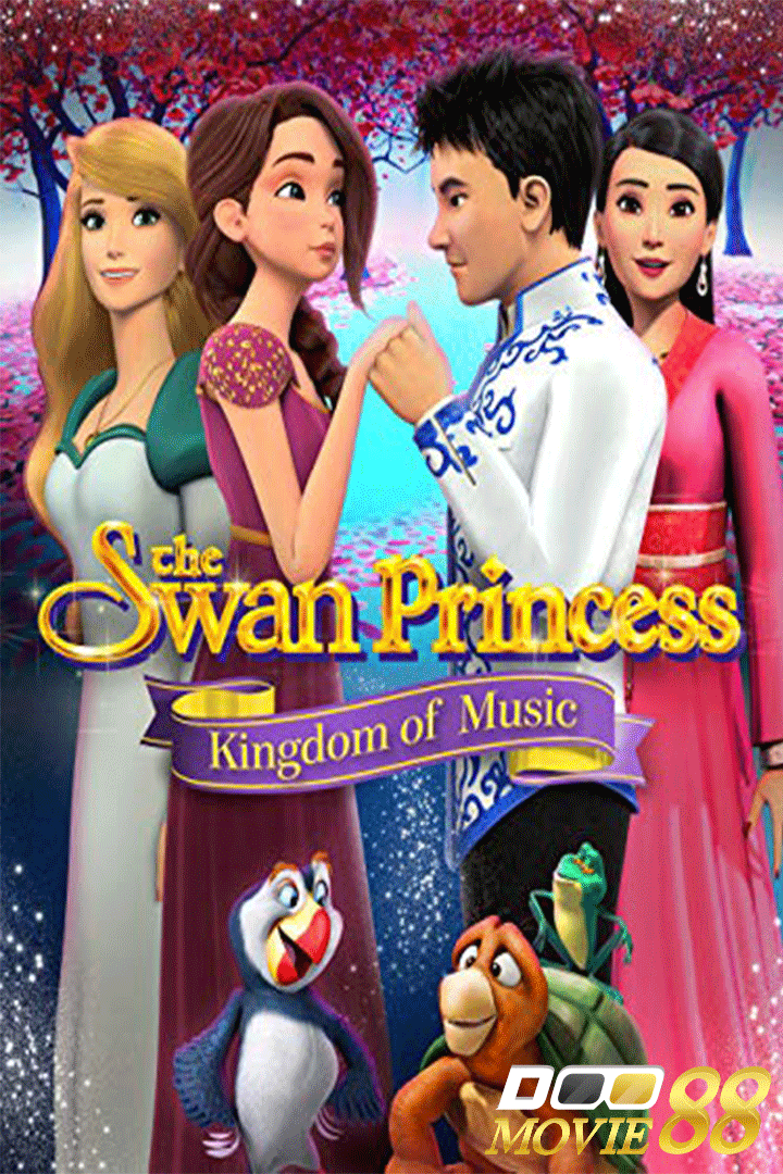 ดูหนังออนไลน์ ดูหนังใหม่ HD 2023 The Swan Princess: Kingdom of Music อาณาจักรแห่งดนตรี 2019