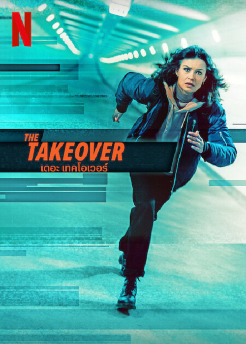 ดูหนังออนไลน์ฟรี ดูหนังใหม่ THE TAKEOVER (2022) เดอะ เทค โอเวอร์