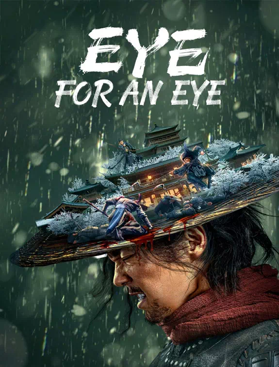 ดูหนังออนไลน์ ดูหนังใหม่ EYE FOR AN EYE ยอดกระบี่ไร้เทียมทาน (2022)